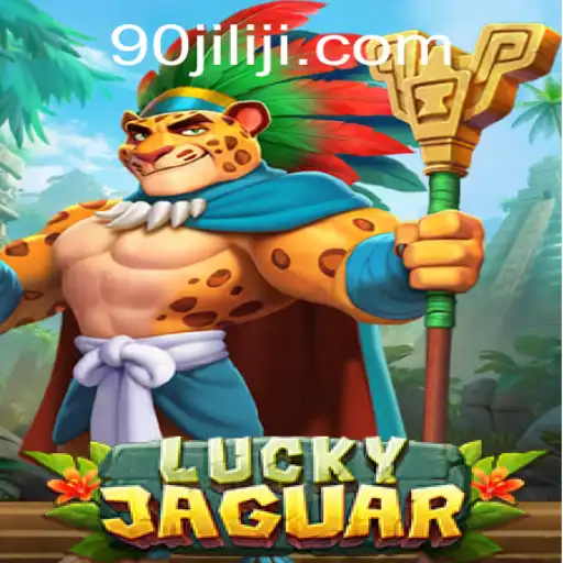 Discover the Exciting World of LuckyJaguar with Keyword 90JILI